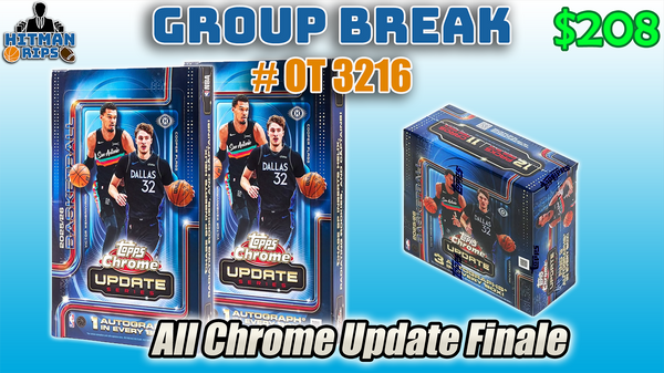 Group Break # OT 3216 - All Chrome Update Finale