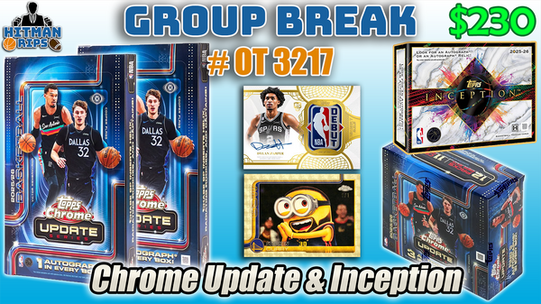 Group Break # OT 3217 - Chrome Update & Inception