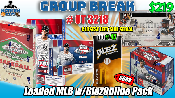Group Break # OT 3218 - Loaded MLB w/BlezOnline Pack