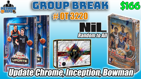 Group Break # OT 3220 - Update Chrome, Inception, Bowman
