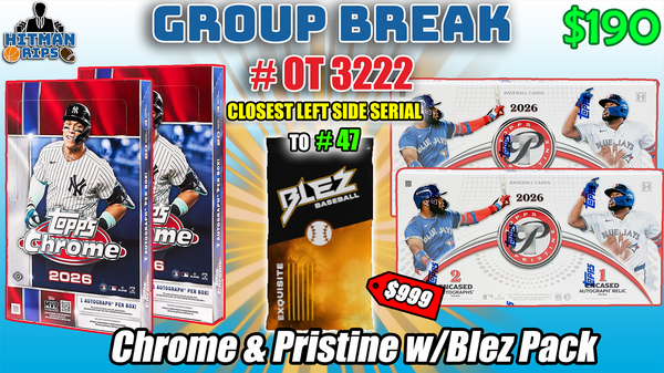 Group Break # OT 3222 - Chrome & Pristine w/Blez Pack