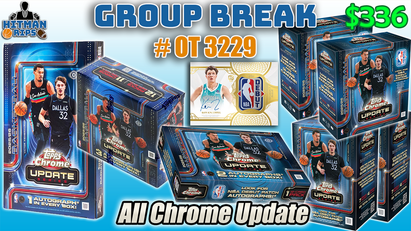 Group Break # OT 3229 - All Chrome Update