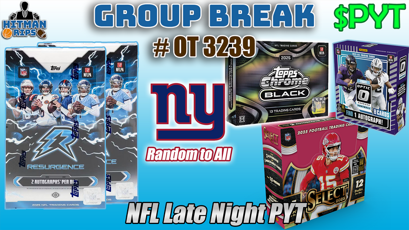 Group Break # OT 3239 - NFL Late Night PYT (Giants Random)
