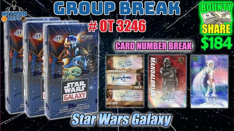 Group Break # OT 3246 - Star Wars Galaxy