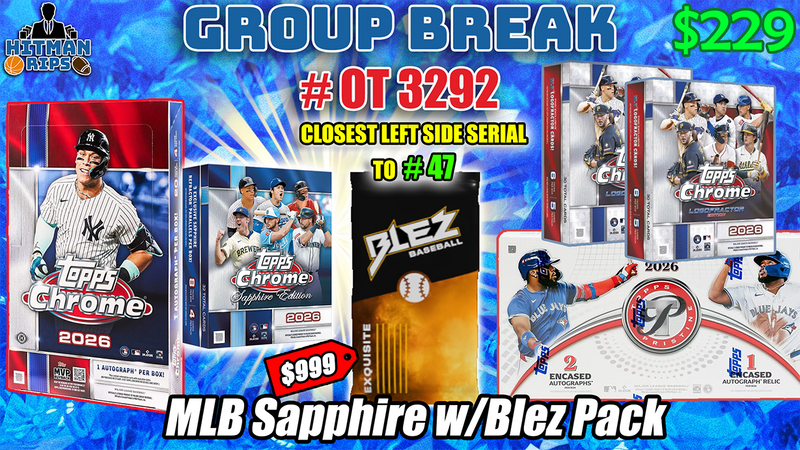 Group Break # OT 3292 - MLB Sapphire w/Blez Pack