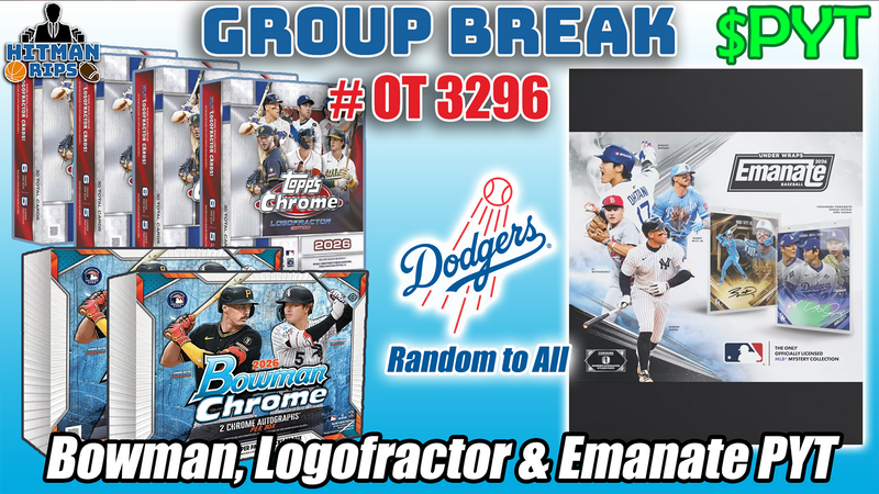 Group Break # OT 3296 - Bowman, Logofractor & Emanate PYT (Dodgers Random)