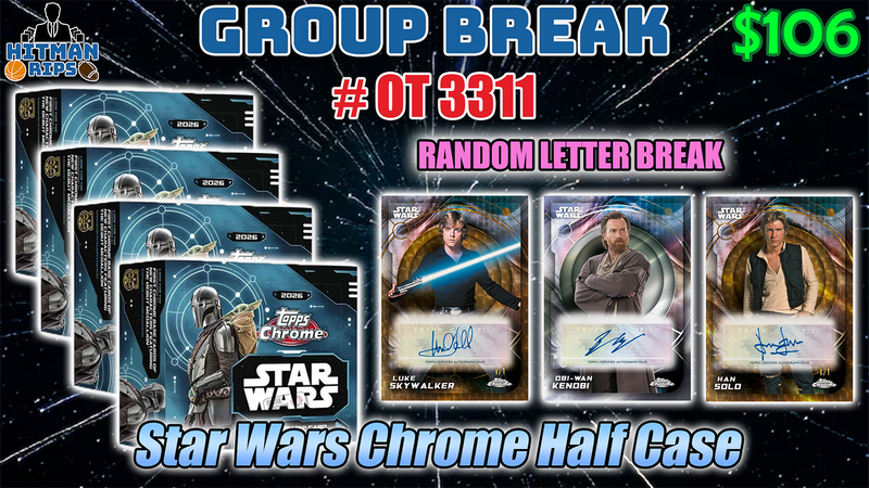Group Break # OT 3311 - Star Wars Chrome Half Case