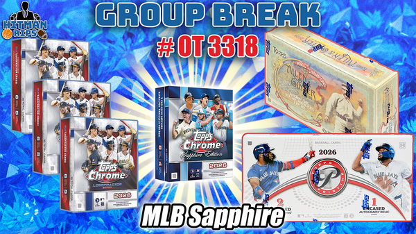 Group Break # OT 3318 - MLB Sapphire