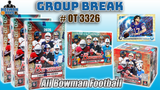 Group Break # OT 3326 - All Bowman