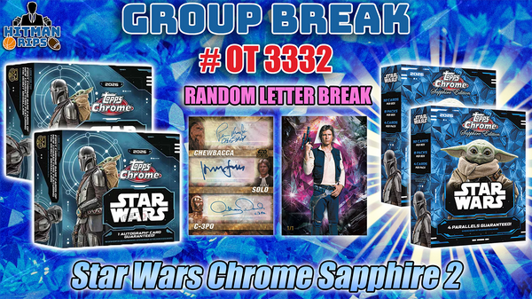 Group Break # OT 3332 - Star Wars Chrome & Sapphire 2