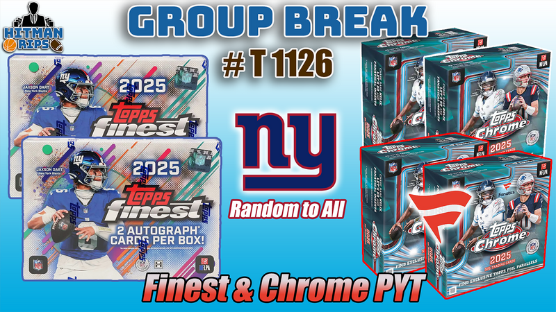 Group Break # T 1126 - Finest & Chrome PYT (Giants Random)