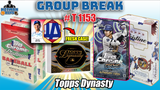 Group Break # T 1153 - Topps Dynasty