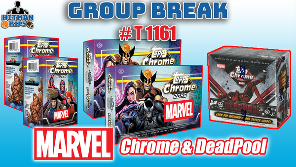 Group Break # T 1161 - Marvel Chrome & DeadPool