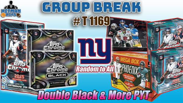 Group Break # T 1169 - Double Black & More PYT (Giants Random)