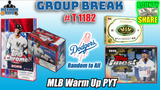 Group Break # T 1182 - MLB Warm Up PYT (Dodgers Random)