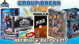 Group Break # T 1198 - NBA Mixer w/Blez Pack PYT (Blez Pack Random)