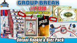 Group Break # T 1200 - Ohtani Rookie & Blez Pack