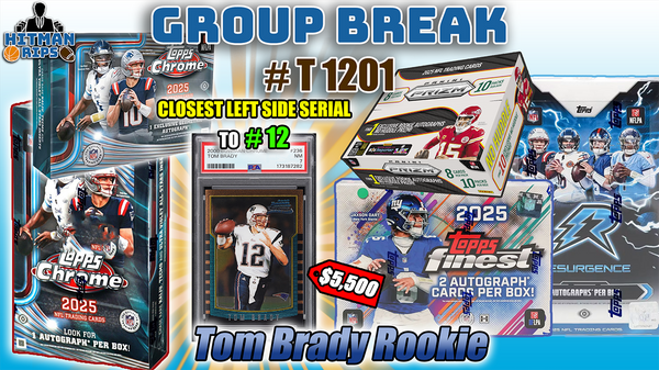 Group Break # T 1201 - Tom Brady Rookie