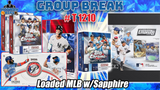 Group Break # T 1210 - Loaded MLB w/Sapphire