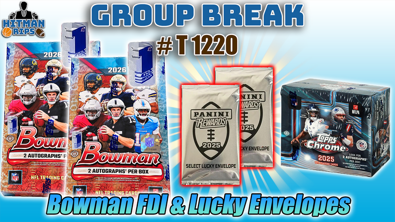 Group Break # T 1220 - Bowman FDI & Lucky Envelopes
