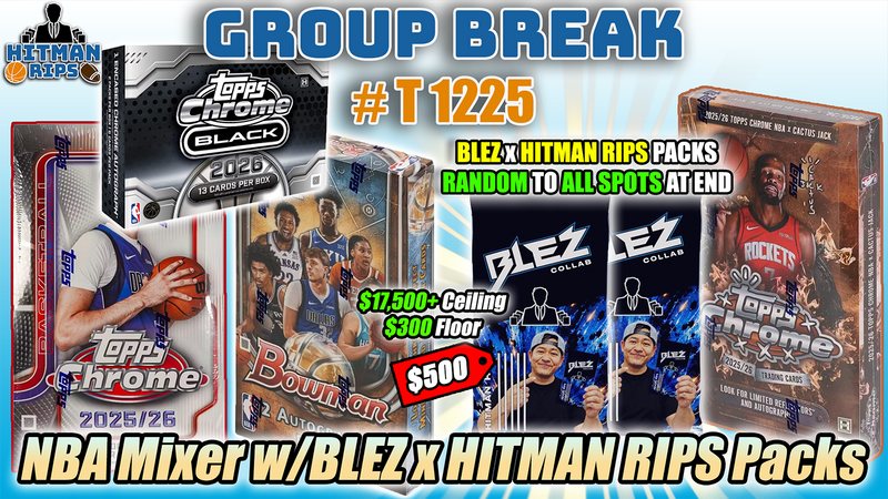 Group Break # T 1225 - NBA Mixer w/BLEZ x HITMAN RIPS Packs