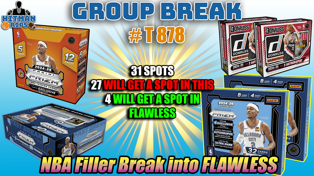 Group Break # T 878 - NBA Filler Break into Flawless