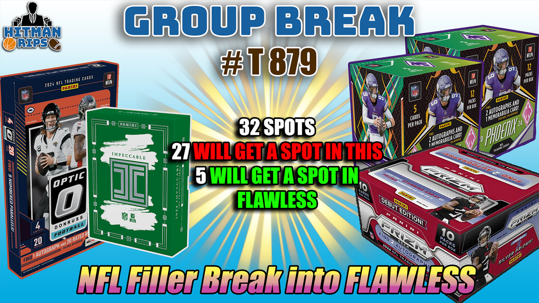 Group Break # T 879 - NFL Filler Break into FLAWLESS
