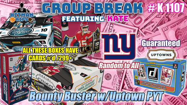Group Break # K 1107 - Bounty Buster w/ Uptown PYT (Giants Random)