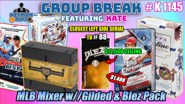 Group Break # K 1145 - MLB Mixer w/Gilded & Blez Pack