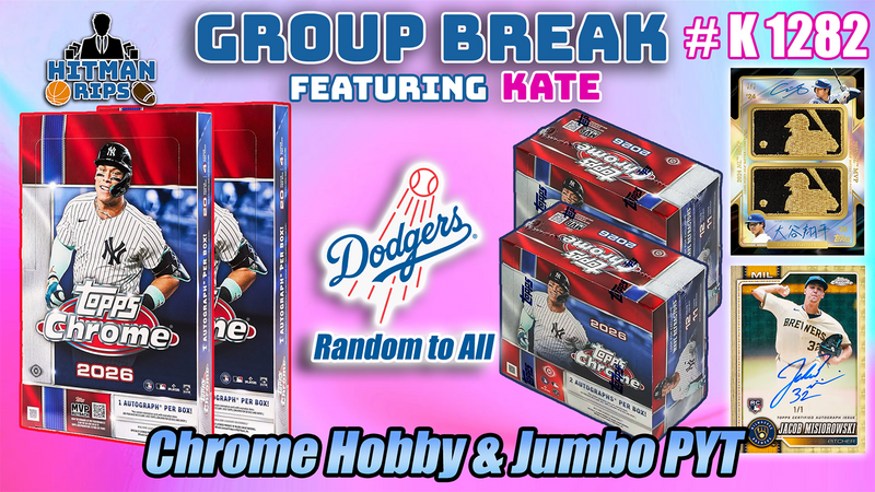 Group Break # K 1282 - Chrome Hobby & Jumbo PYT (Dodgers Random)