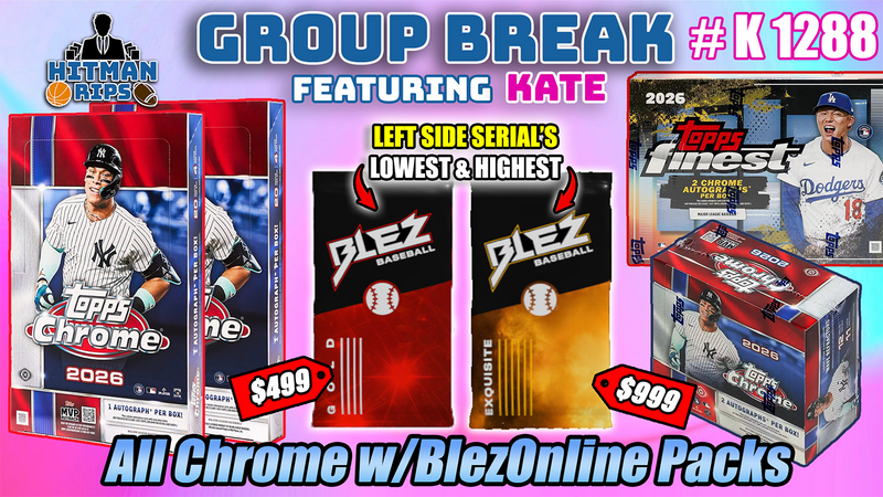 Group Break # K 1288 - All Chrome w/BlezOnline Packs