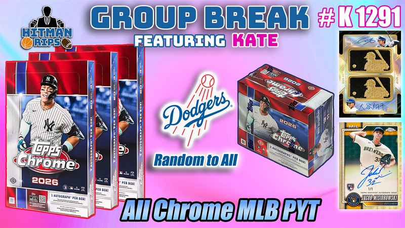 Group Break # K 1291 - All Chrome MLB PYT (Dodgers Random)