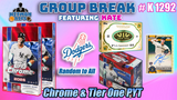Group Break # K 1292 - Chrome & Tier One PYT (Dodgers Random)