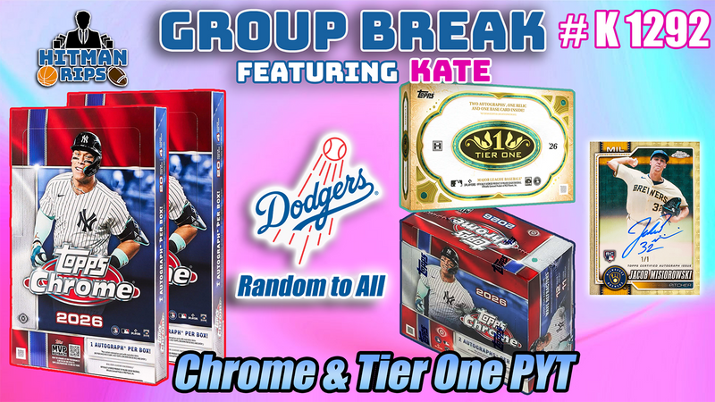 Group Break # K 1292 - Chrome & Tier One PYT (Dodgers Random)
