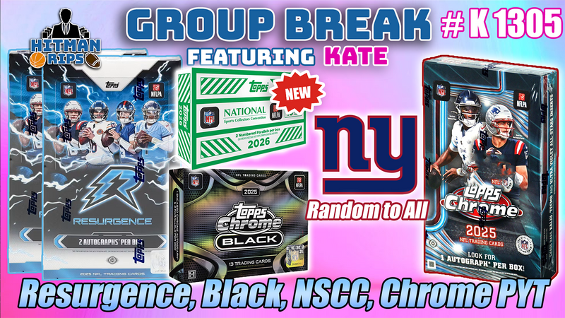 Group Break # K 1305 - Resurgence, Black, NSCC, Chrome PYT (Giants Random)