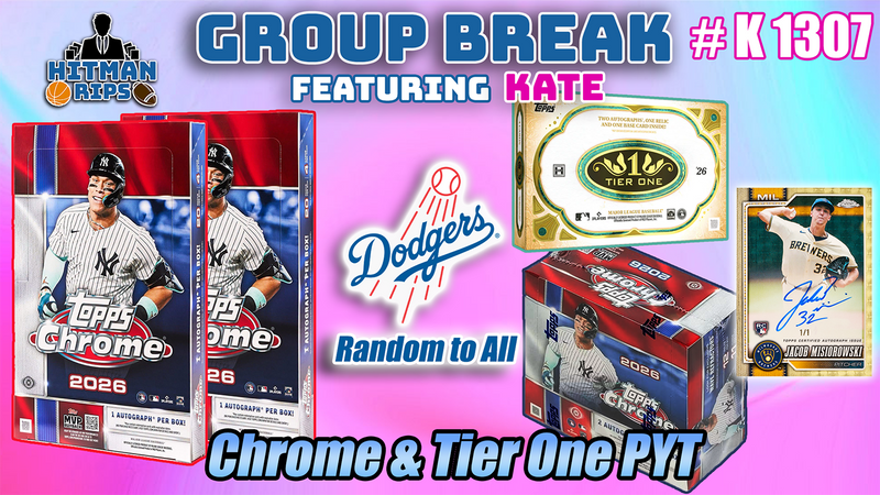 Group Break # K 1307 - Chrome & Tier One PYT (Dodgers Random)