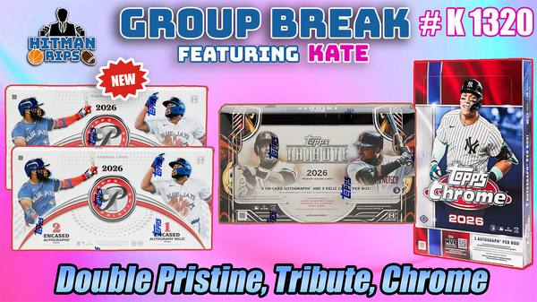 Group Break # K 1320 - Double Pristine, Tribute, Chrome