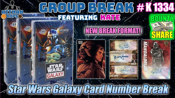 Group Break # K 1334 - Star Wars Galaxy Card Number Break