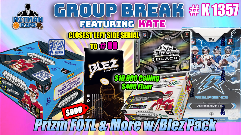 Group Break # K 1357- Prizm FOTL & More w/Blez Pack
