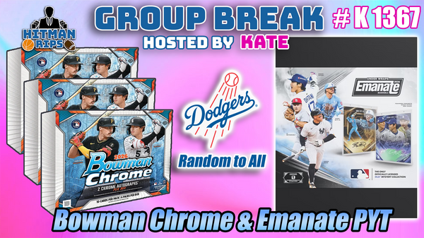 Group Break # K 1367 - Bowman Chrome & Emanate PYT (Dodgers Random)