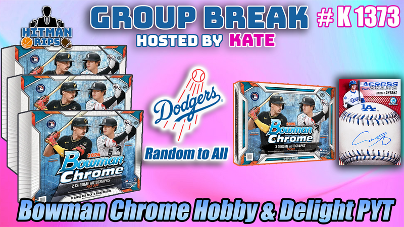 Group Break # K 1373 - Bowman Chrome & Delight PYT (Dodgers Random)