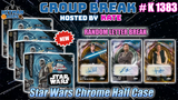 Group Break # K 1383 - Star Wars Chrome Half Case