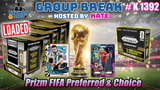Group Break # K 1392 - Prizm FIFA Preferred & Choice
