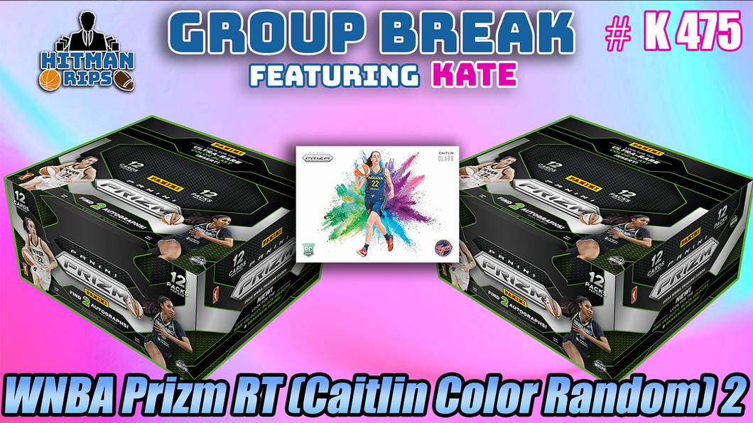 Group Break # K 475 - WNBA Prizm RT (Caitlin Color Random) 2