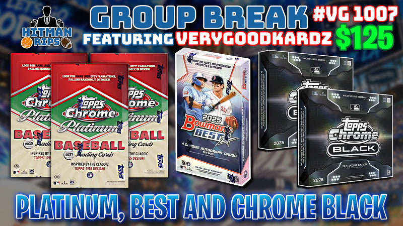 Group Break # VG 1007 - Platinum, Best and Chrome Black