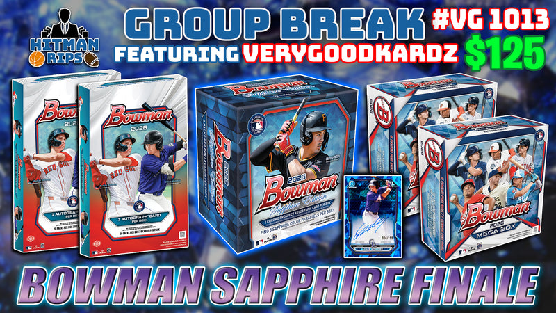 Group Break # VG 1013 - Bowman Sapphire Finale