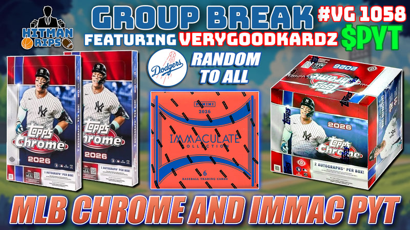 Group Break # VG 1058 - MLB Chrome and Immac PYT (Dodgers Random)