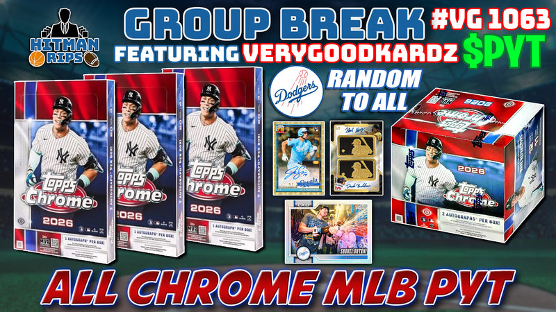 Group Break # VG 1063 - All Chrome MLB PYT (Dodgers Random)