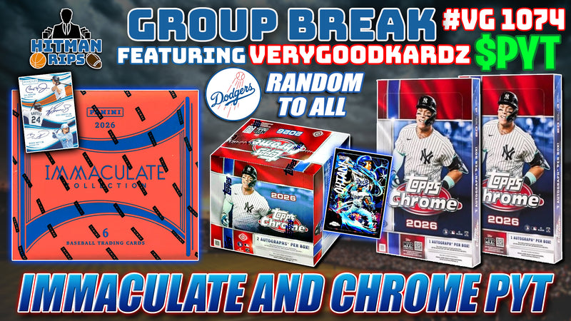 Group Break # VG 1074 - Immaculate and Chrome PYT (Dodgers Random)