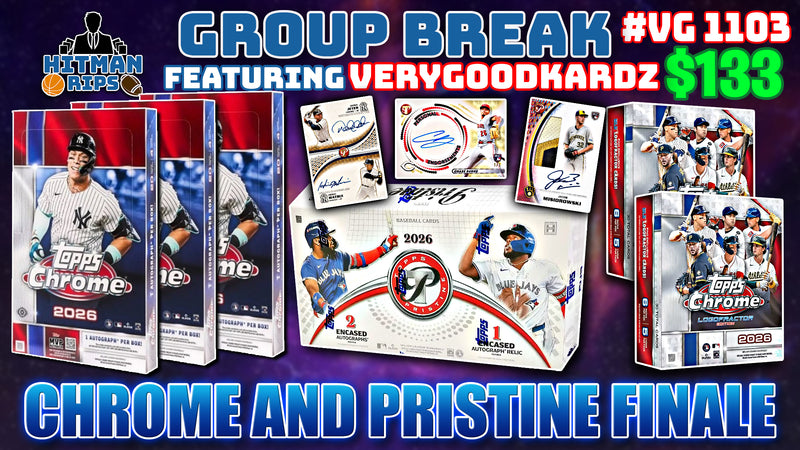 Group Break # VG 1103 - Chrome and Pristine Finale